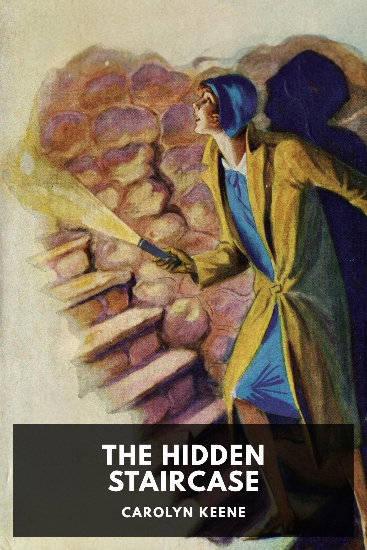 The Hidden Staircase - Carolyn Keene